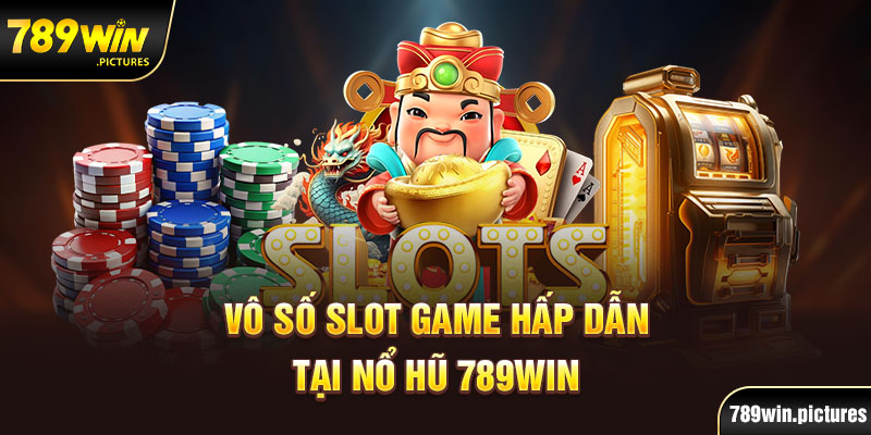 Danh mục slots game cực hấp dẫn tại sảnh MG nổ hũ 789Win