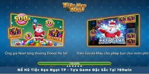 Nổ Hũ Tiệc Kẹo Ngọt TP 789win - Lễ Hội Cùng Những Giấc Mơ